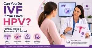 Fertility specialist discussing HPV, fertility, and IVF treatment options with a patient.